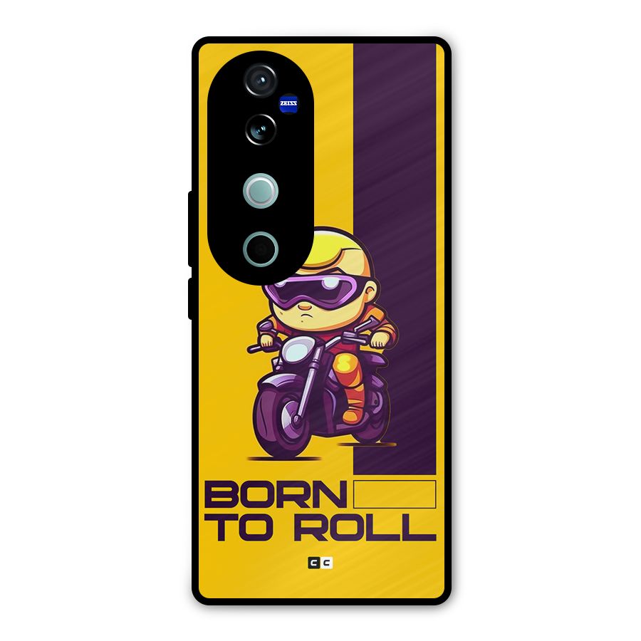 Born To Roll Metal Back Case for Vivo V40 Pro