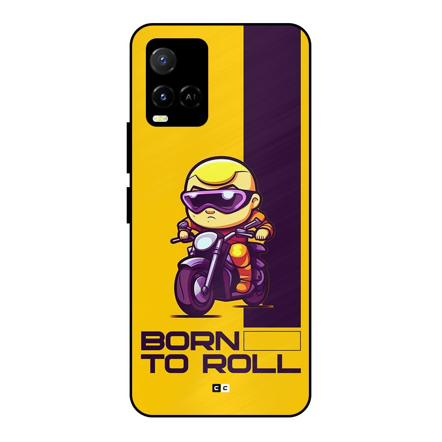 Born To Roll Metal Back Case for Vivo Y21 2021