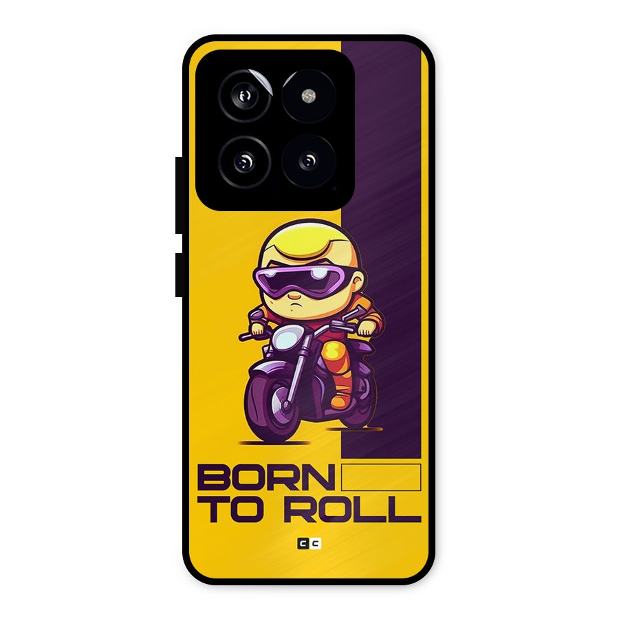 Born To Roll Metal Back Case for Xiaomi 14