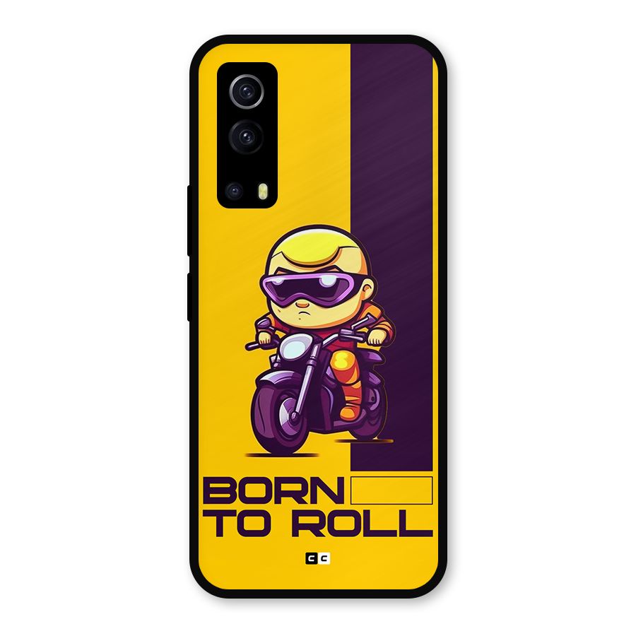 Born To Roll Metal Back Case for iQOO Z3