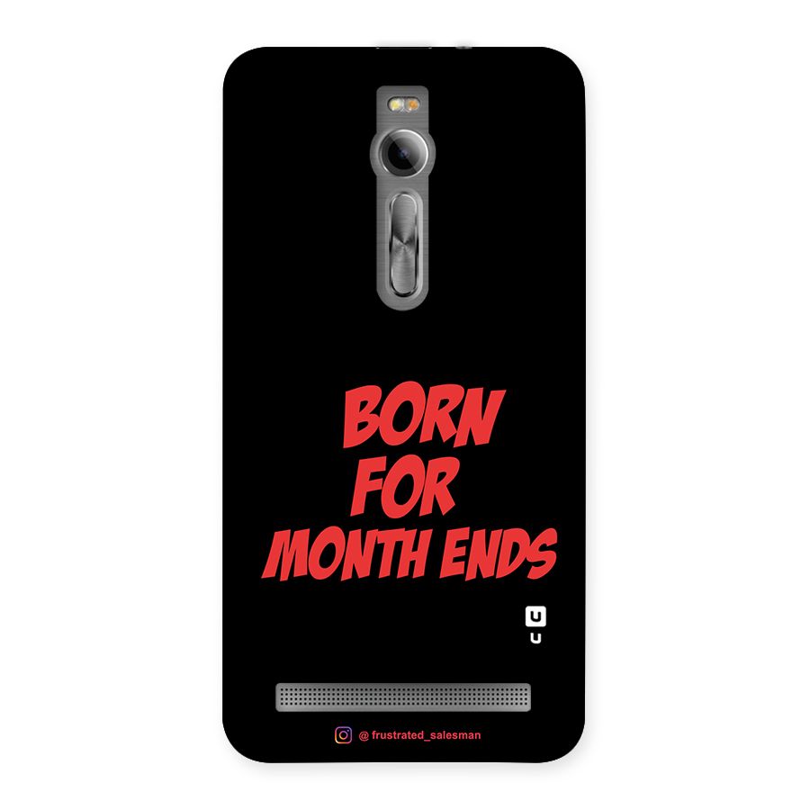 Born for Month Ends Black Back Case for Asus Zenfone 2