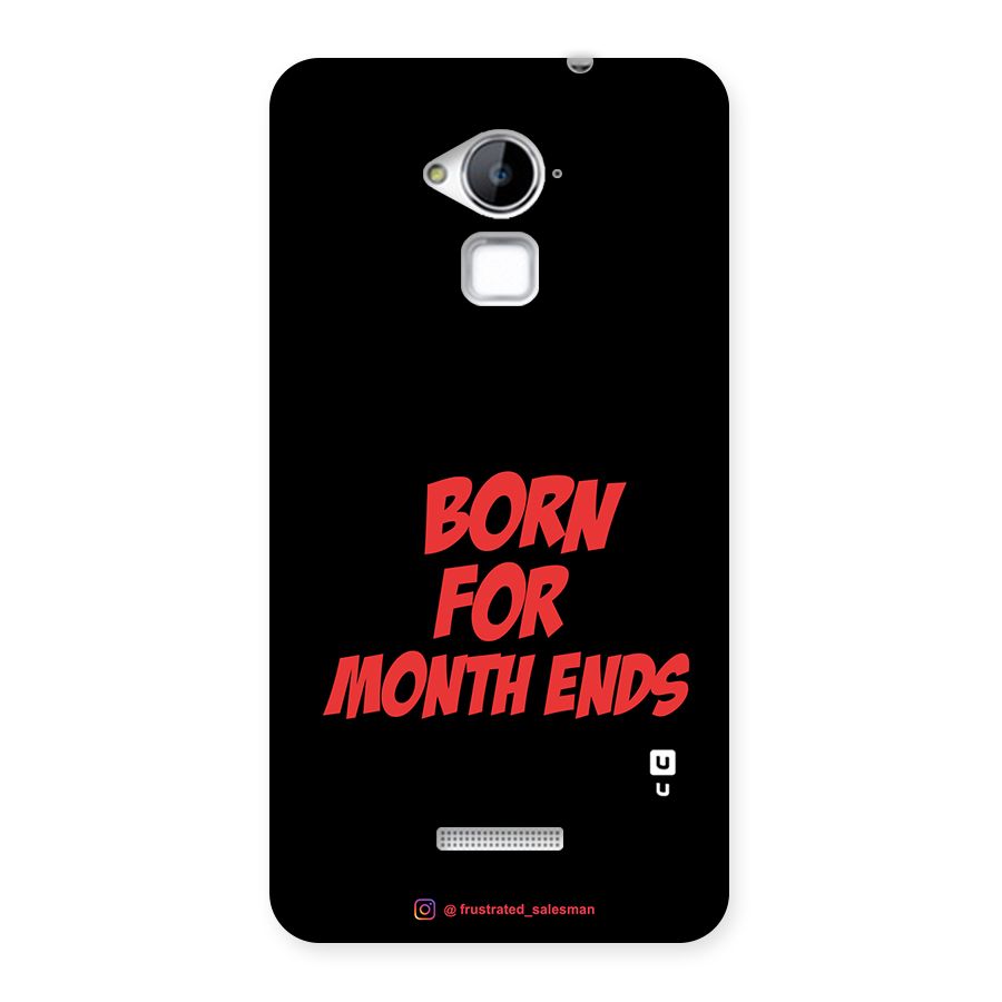 Born for Month Ends Black Back Case for Coolpad Note 3