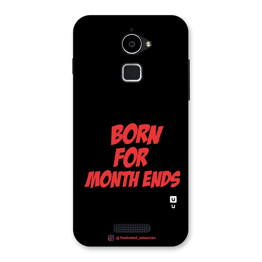 Born for Month Ends Black Back Case for Coolpad Note 3 Lite