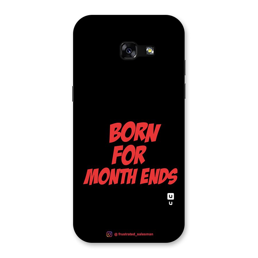 Born for Month Ends Black Back Case for Galaxy A5 2017