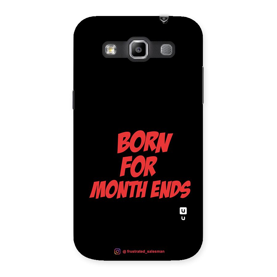 Born for Month Ends Black Back Case for Galaxy Grand Quattro