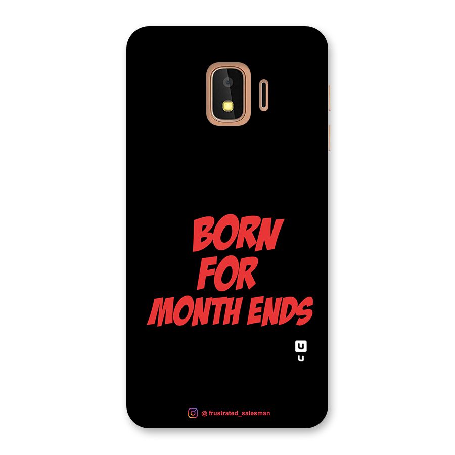 Born for Month Ends Black Back Case for Galaxy J2 Core