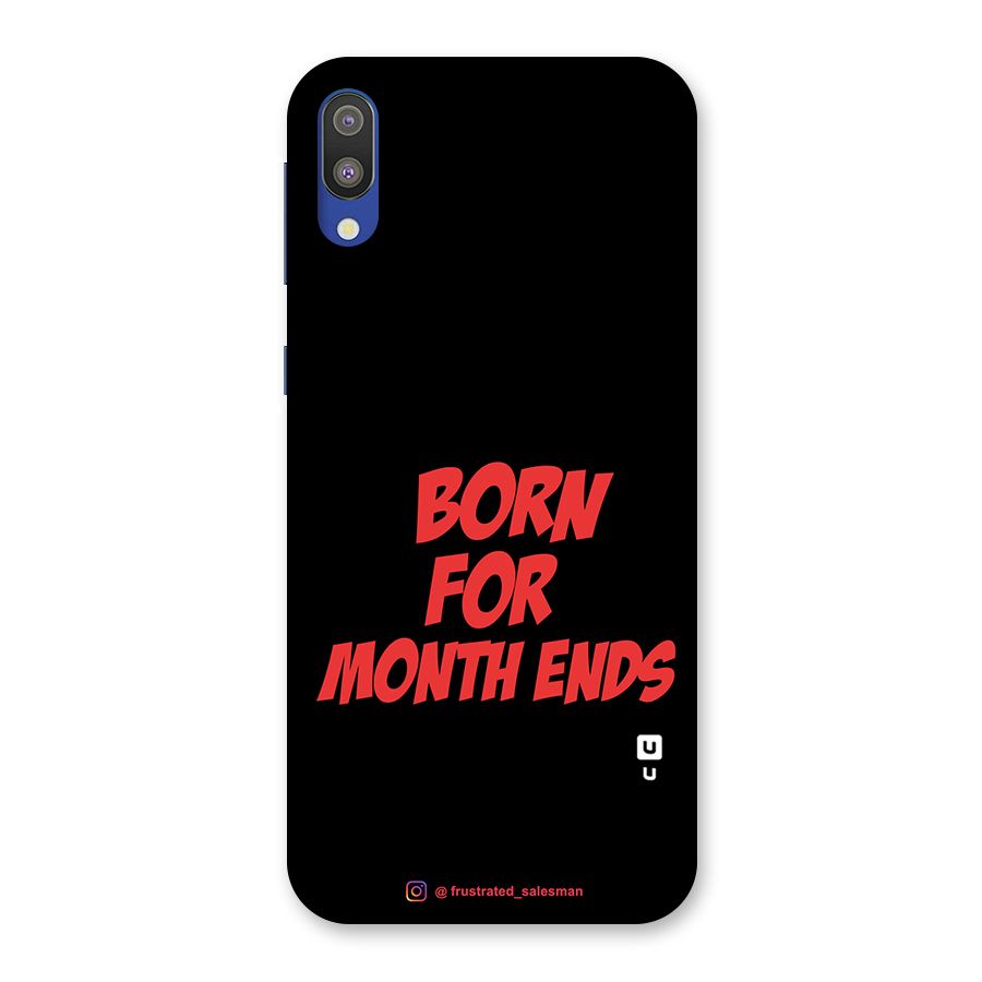 Born for Month Ends Black Back Case for Galaxy M10