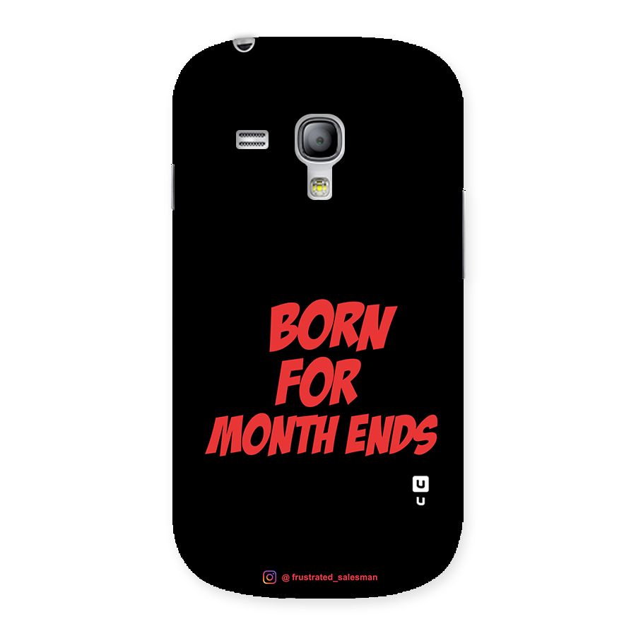 Born for Month Ends Black Back Case for Galaxy S3 Mini