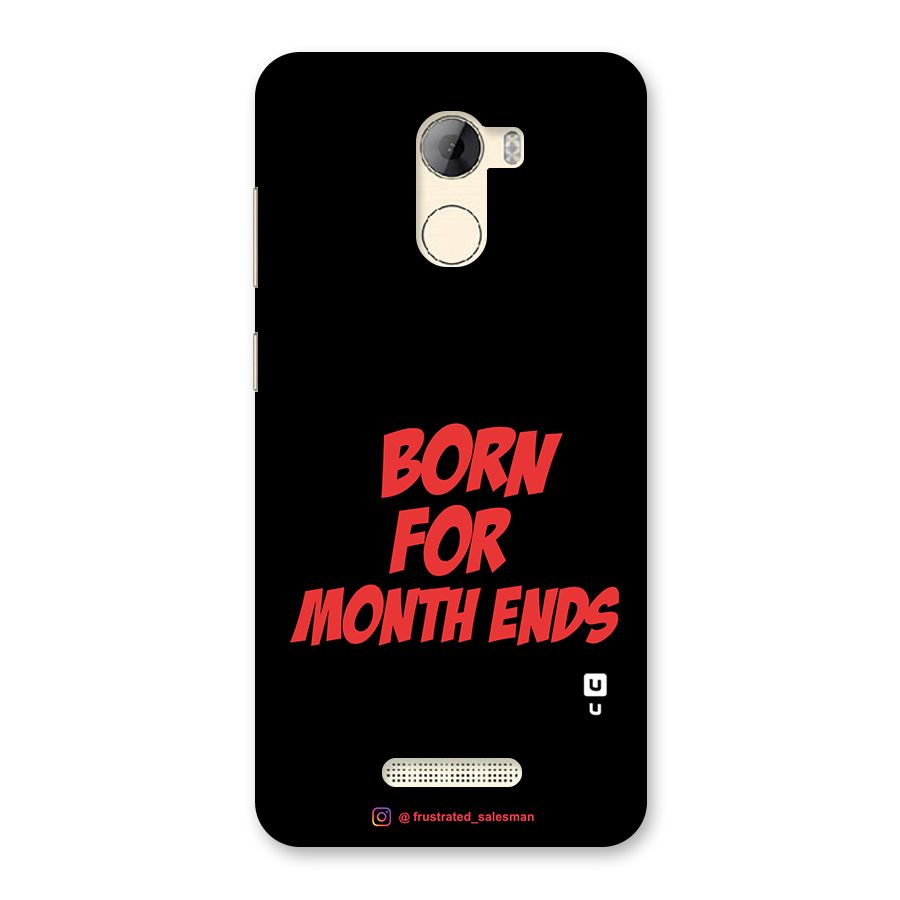 Born for Month Ends Black Back Case for Gionee A1 LIte