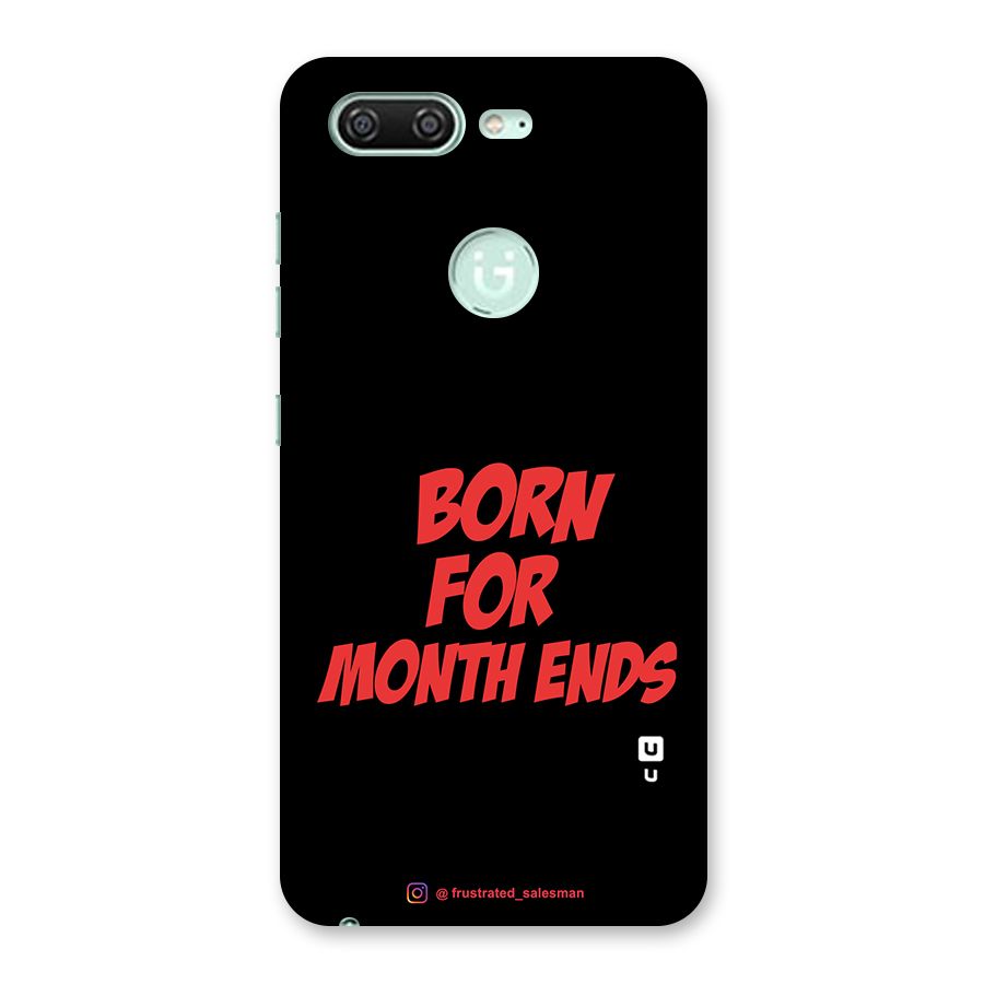 Born for Month Ends Black Back Case for Gionee S10