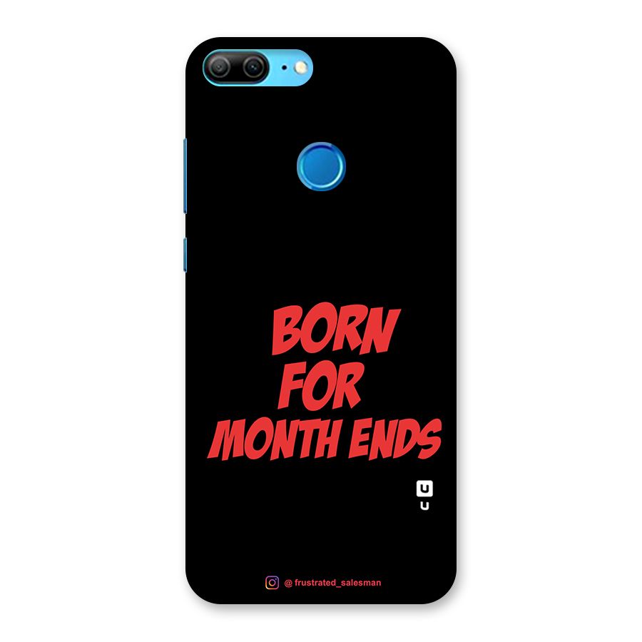 Born for Month Ends Black Back Case for Honor 9 Lite