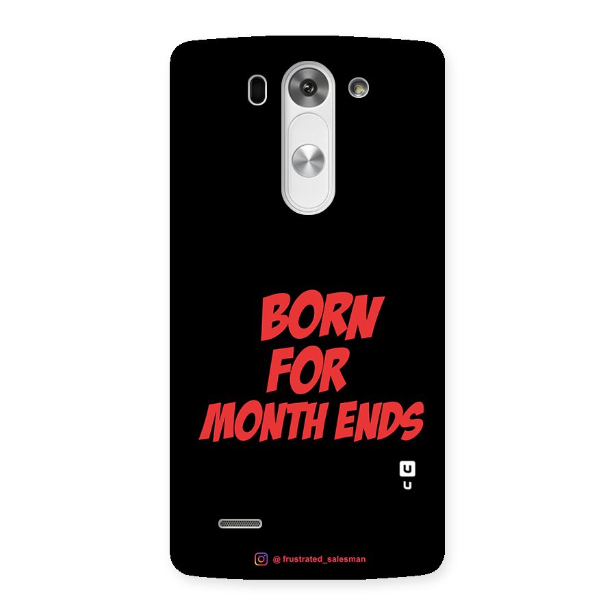 Born for Month Ends Black Back Case for LG G3 Mini