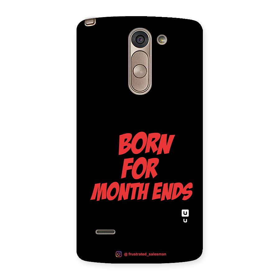 Born for Month Ends Black Back Case for LG G3 Stylus