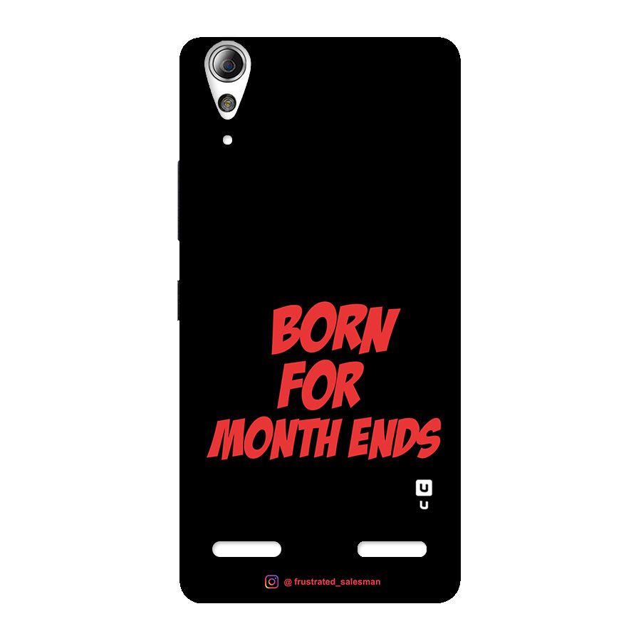Born for Month Ends Black Back Case for Lenovo A6000