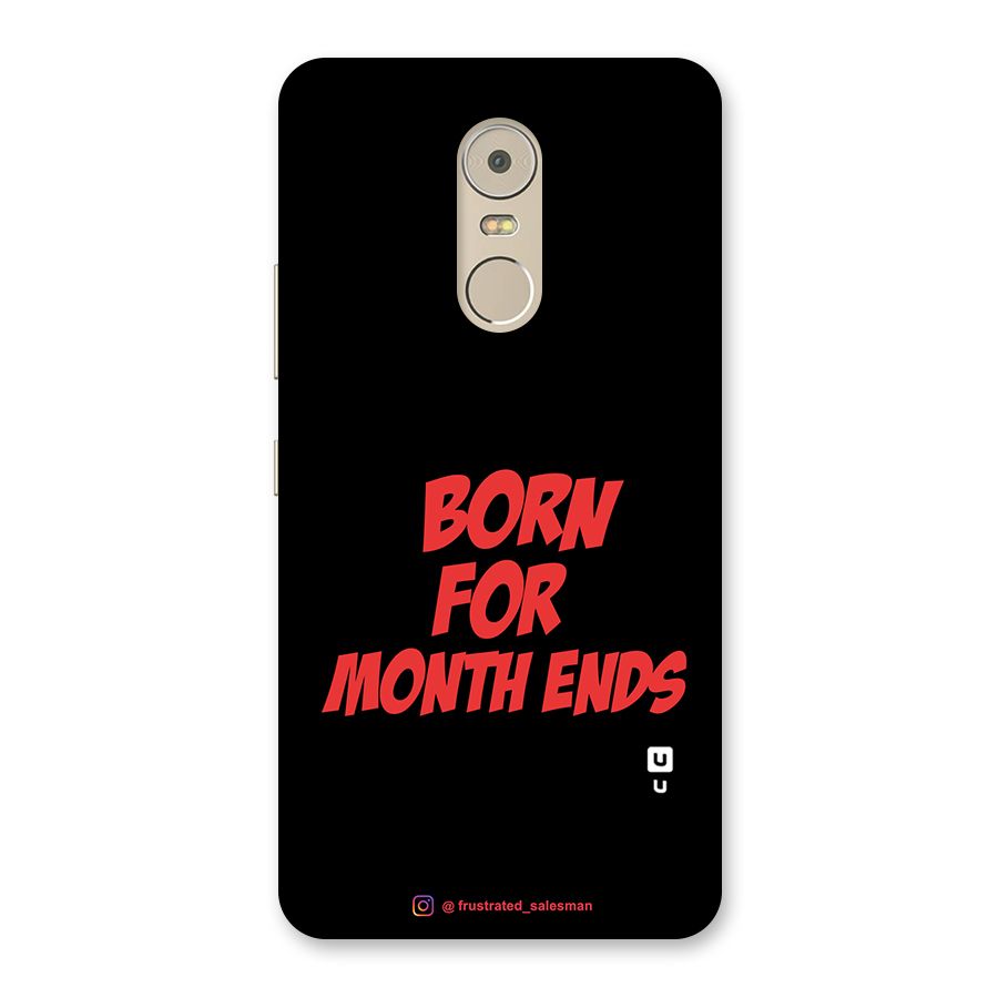 Born for Month Ends Black Back Case for Lenovo K6 Note