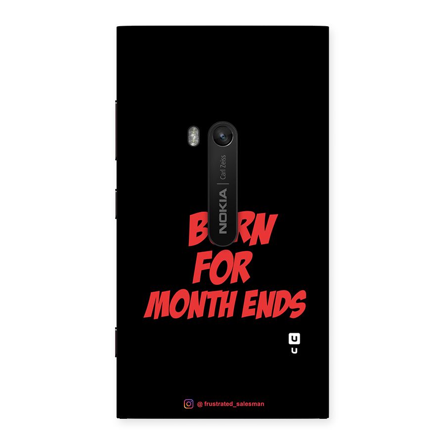Born for Month Ends Black Back Case for Lumia 920