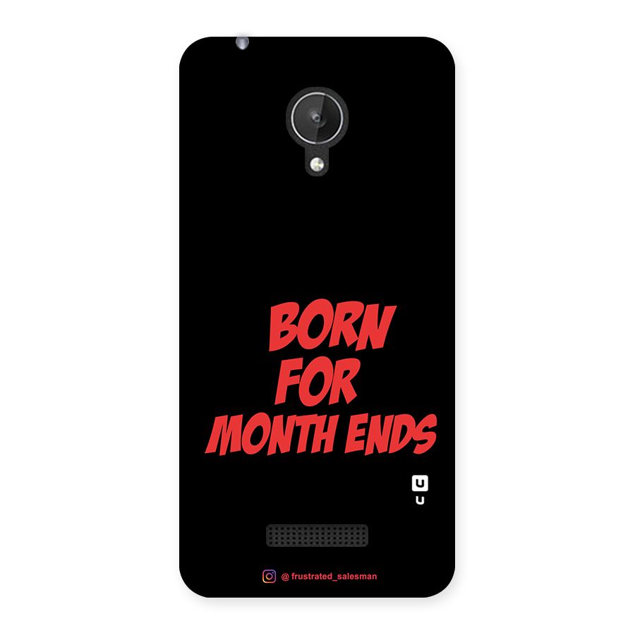 Born for Month Ends Black Back Case for Micromax Canvas Spark Q380