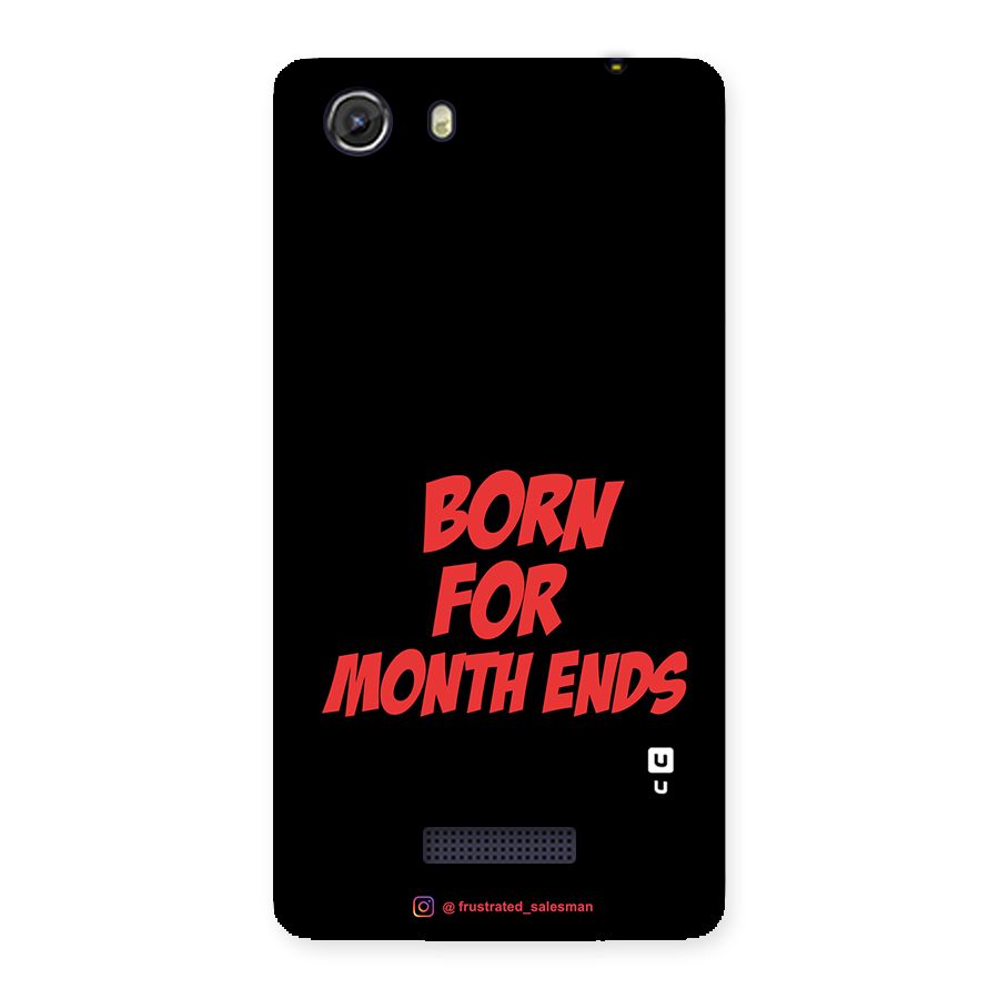 Born for Month Ends Black Back Case for Micromax Unite 3