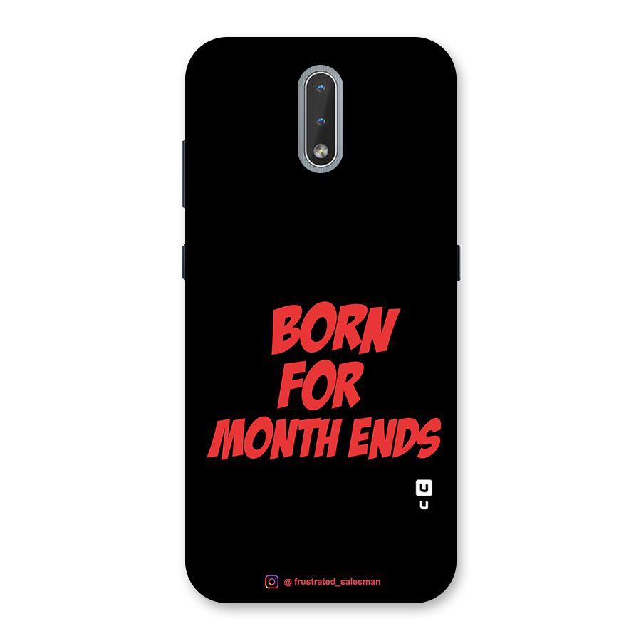 Born for Month Ends Black Back Case for Nokia 2.3