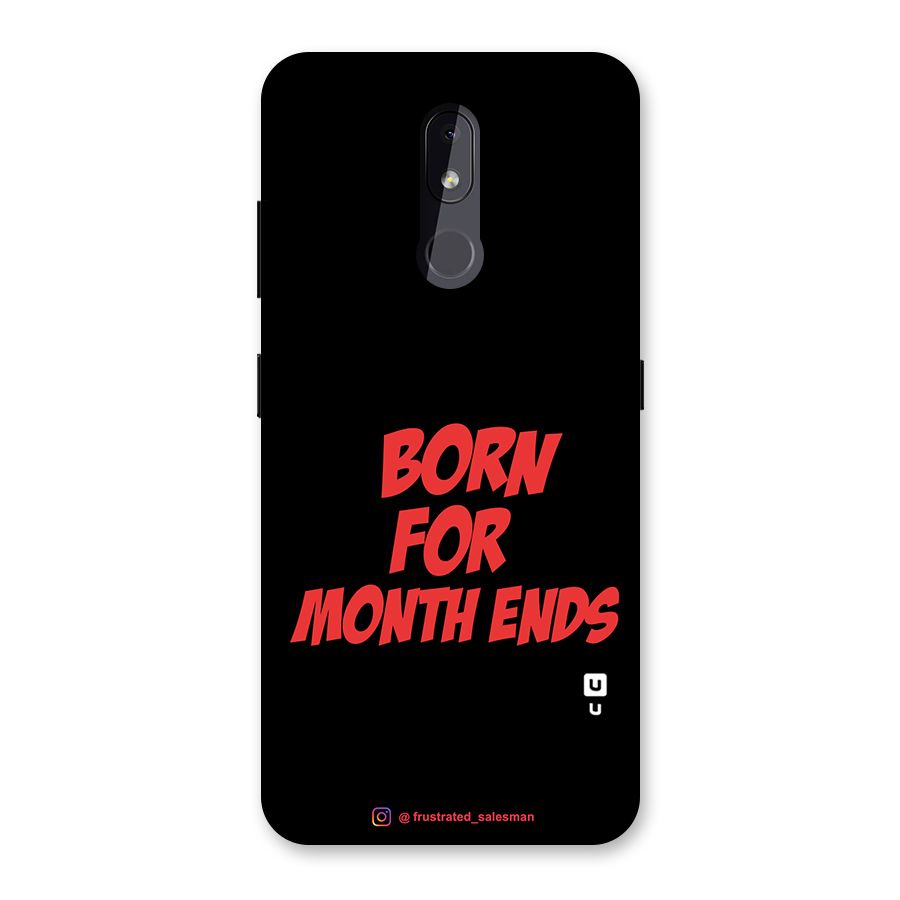 Born for Month Ends Black Back Case for Nokia 3.2