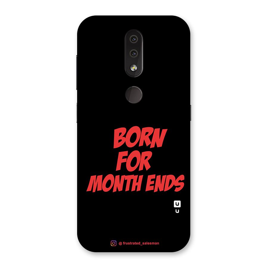 Born for Month Ends Black Back Case for Nokia 4.2