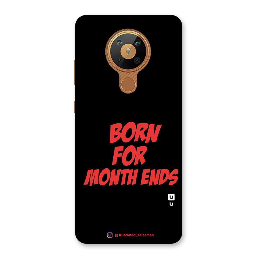 Born for Month Ends Black Back Case for Nokia 5.3