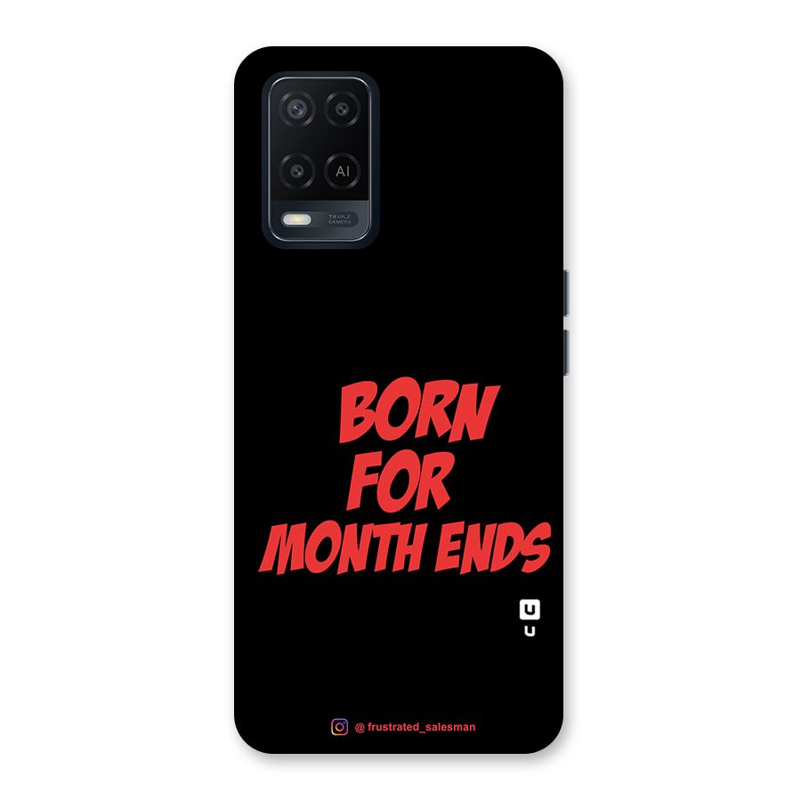 Born for Month Ends Black Back Case for Oppo A54