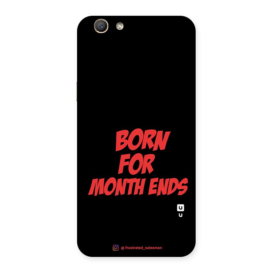 Born for Month Ends Black Back Case for Oppo A59