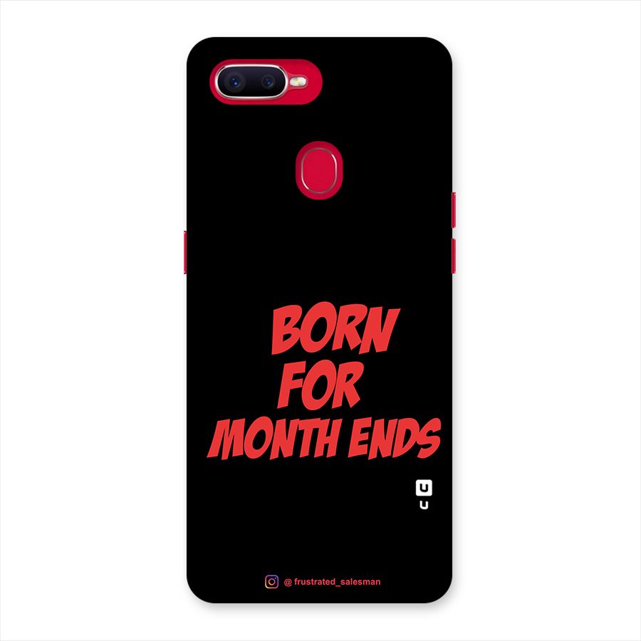 Born for Month Ends Black Back Case for Oppo F9 Pro