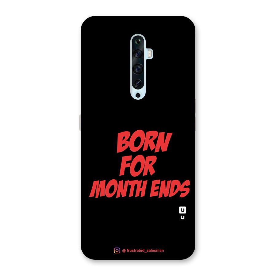 Born for Month Ends Black Glass Back Case for Oppo Reno2 F