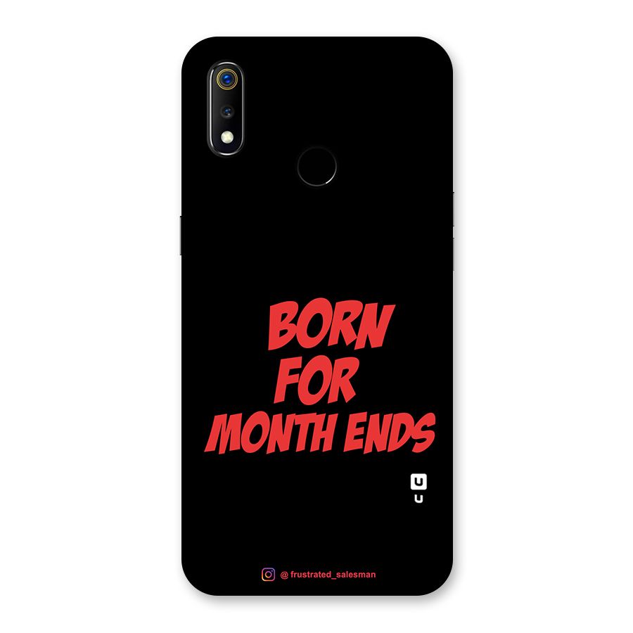Born for Month Ends Black Back Case for Realme 3