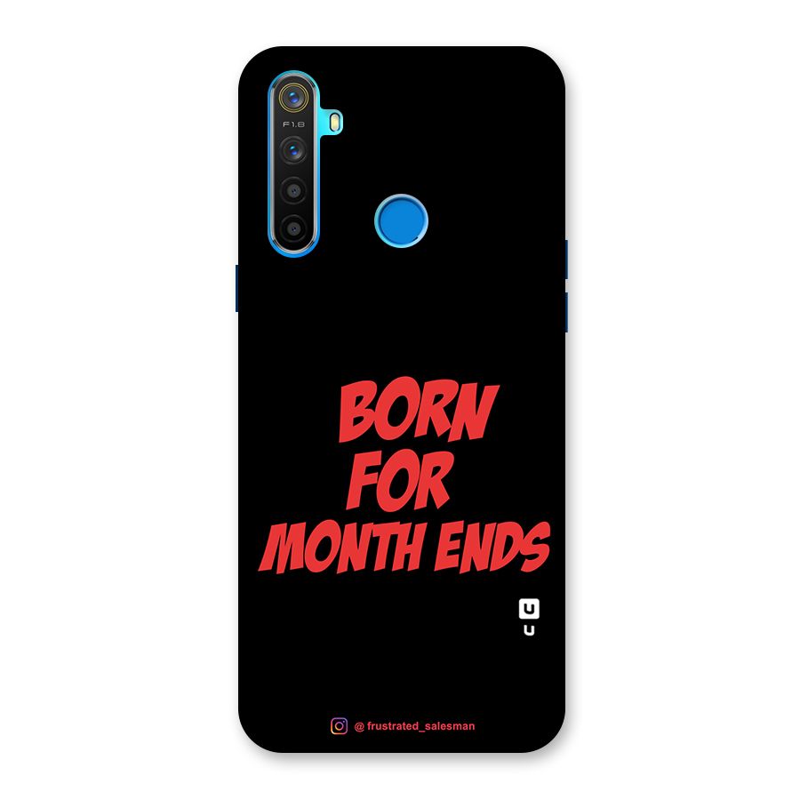 Born for Month Ends Black Back Case for Realme 5