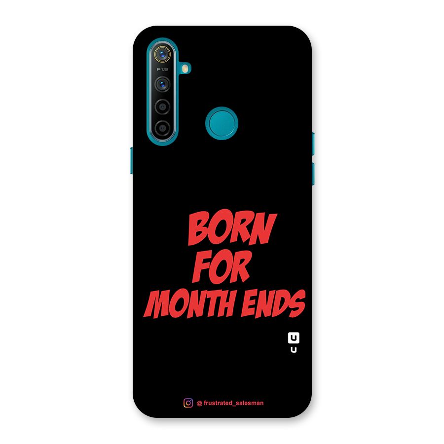 Born for Month Ends Black Back Case for Realme 5i