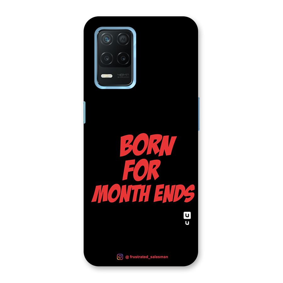 Born for Month Ends Black Back Case for Realme 8 5G