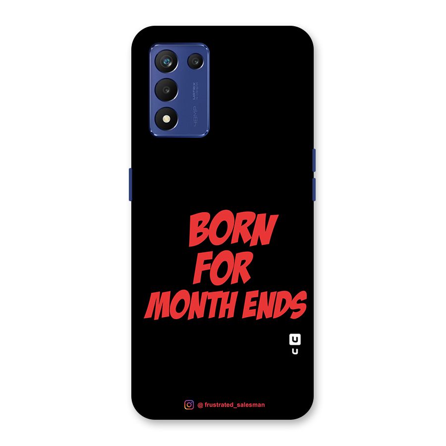 Born for Month Ends Black Back Case for Realme 9 5G Speed
