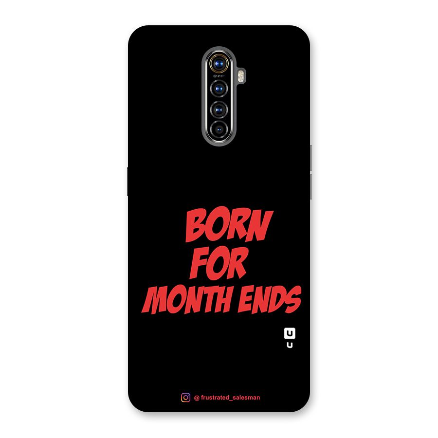 Born for Month Ends Black Back Case for Realme X2 Pro