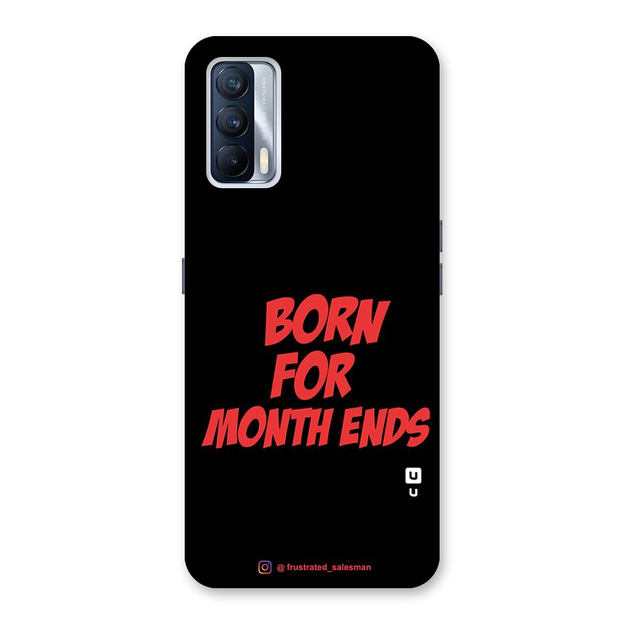 Born for Month Ends Black Glass Back Case for Realme X7