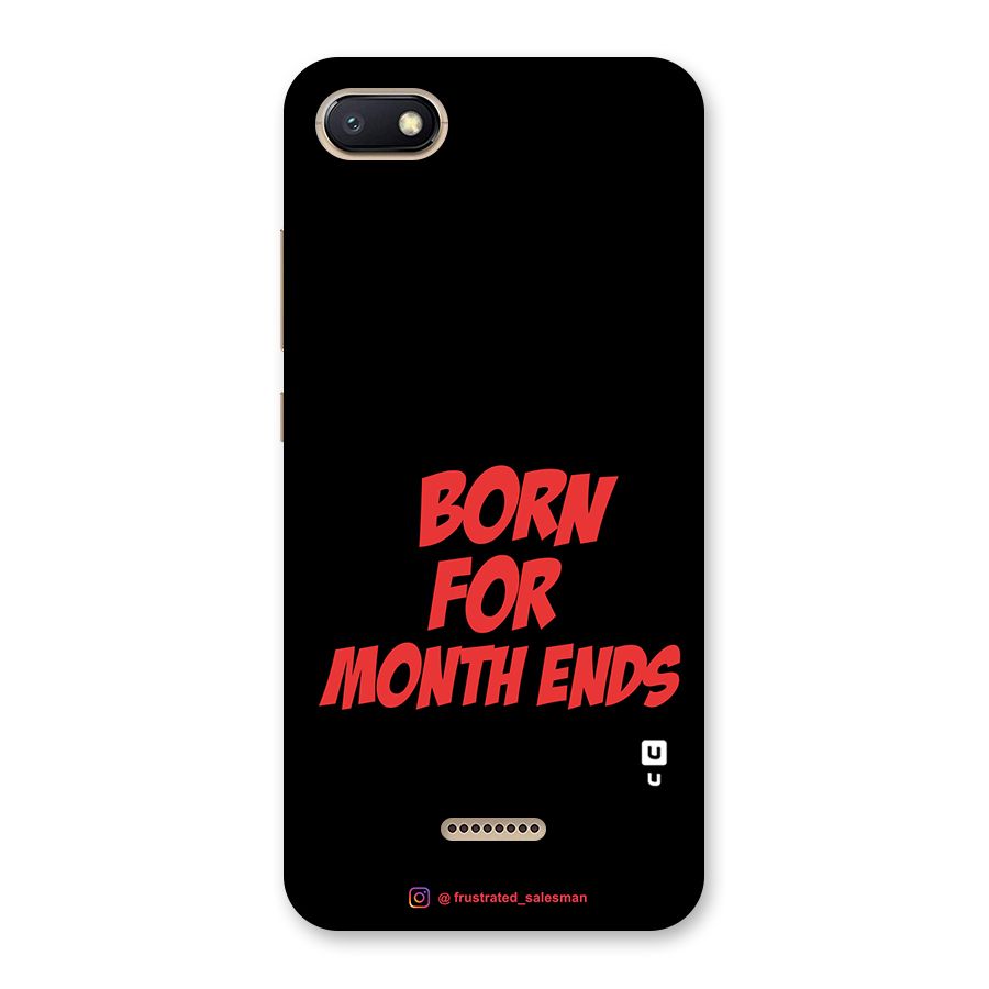 Born for Month Ends Black Back Case for Redmi 6A