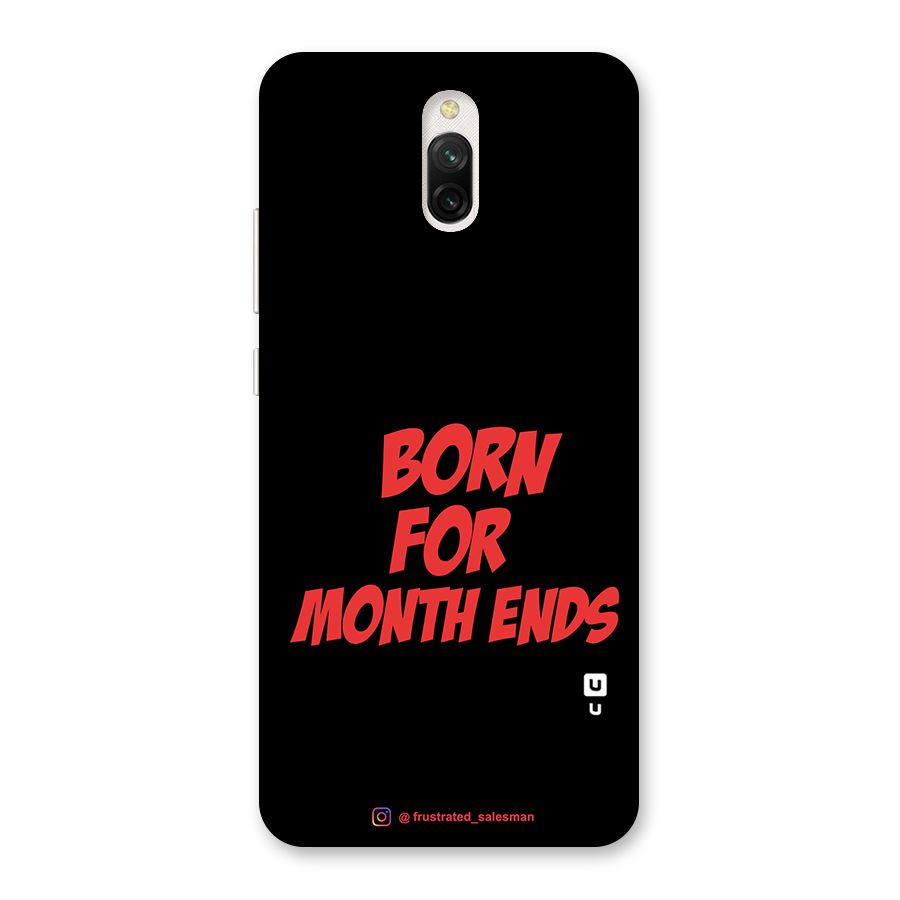 Born for Month Ends Black Back Case for Redmi 8A Dual