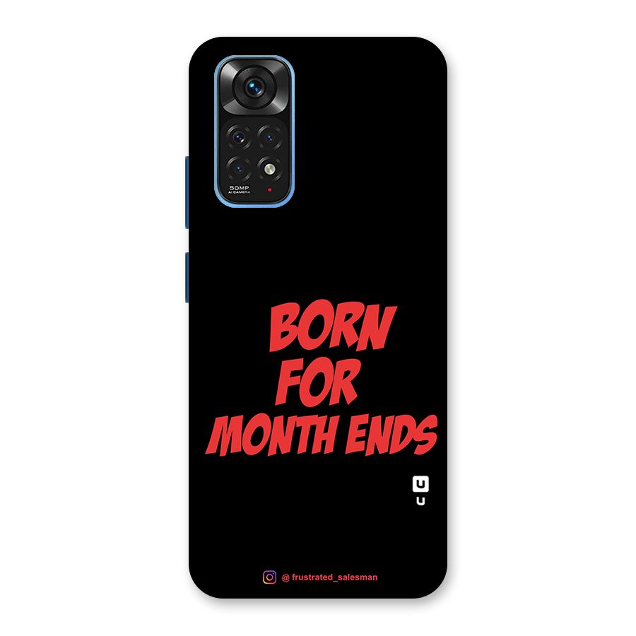 Born for Month Ends Black Back Case for Redmi Note 11S