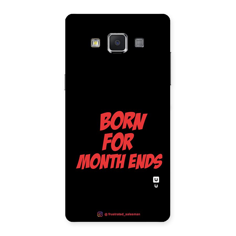 Born for Month Ends Black Back Case for Samsung Galaxy A5