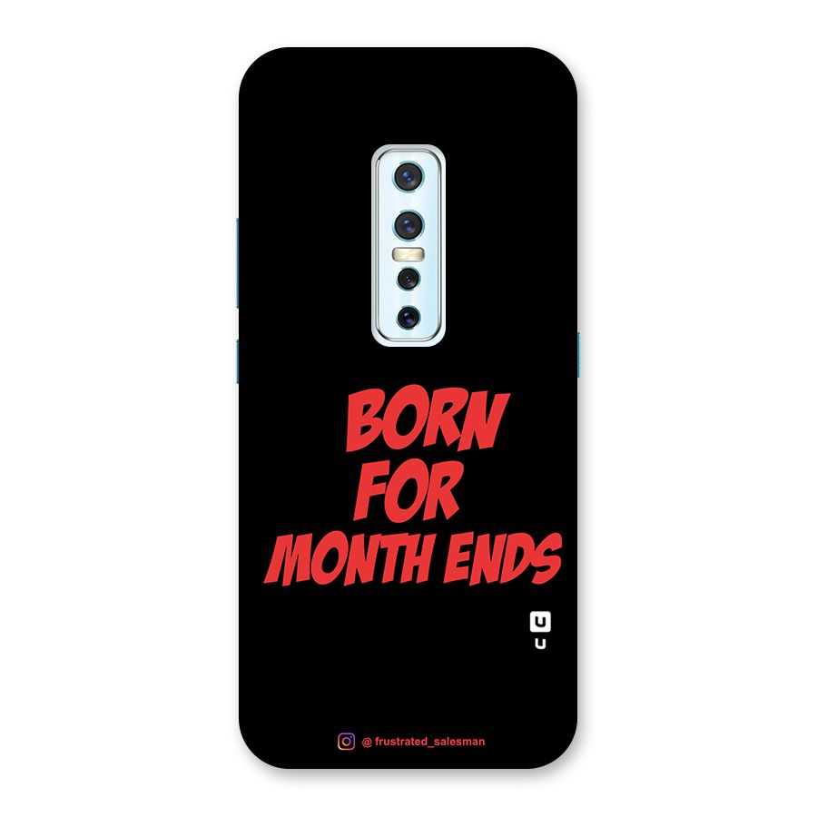 Born for Month Ends Black Back Case for Vivo V17 Pro