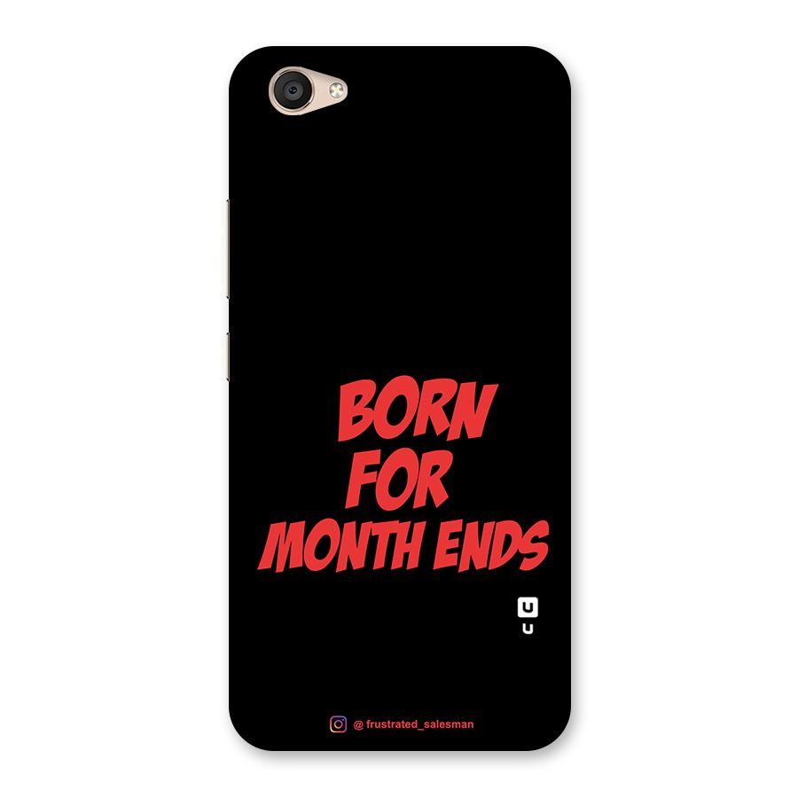 Born for Month Ends Black Back Case for Vivo V5 Plus