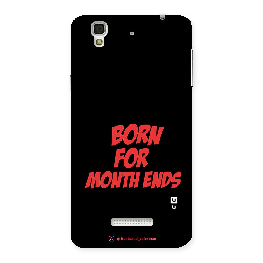 Born for Month Ends Black Back Case for YU Yureka Plus