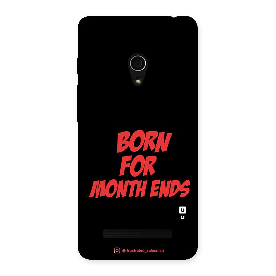 Born for Month Ends Black Back Case for Zenfone 5