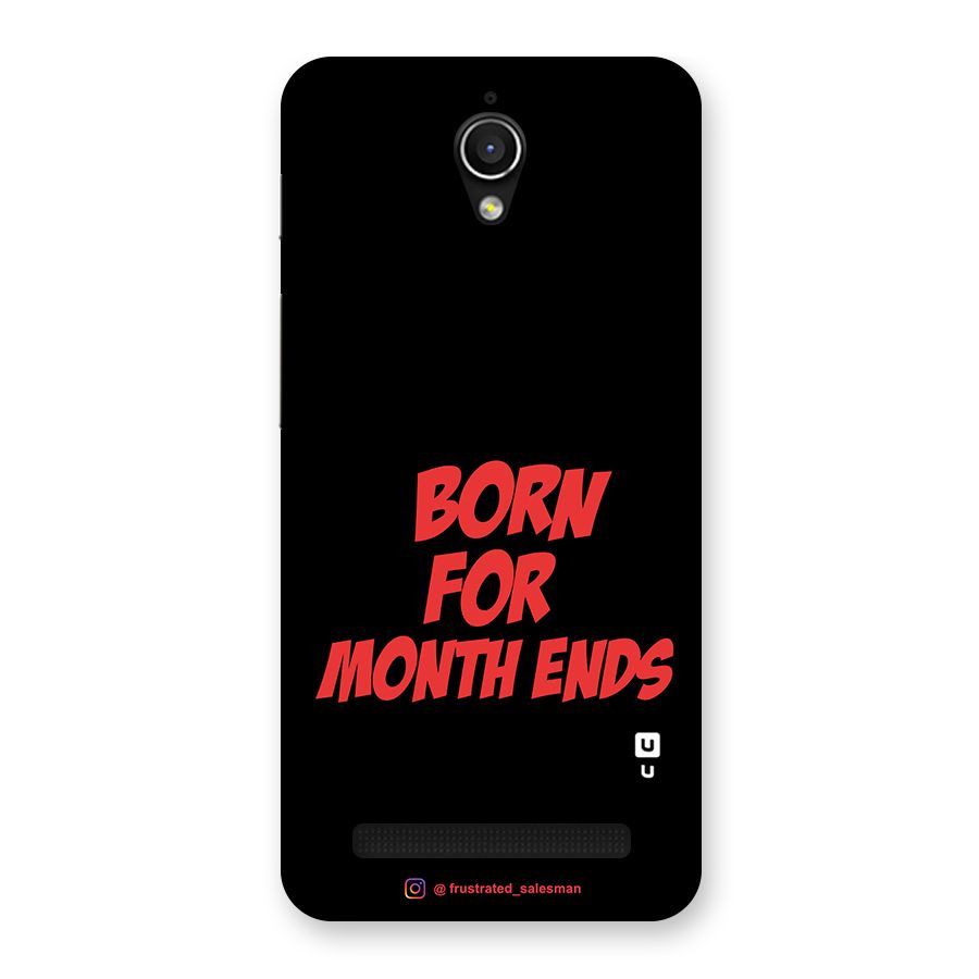 Born for Month Ends Black Back Case for Zenfone Go