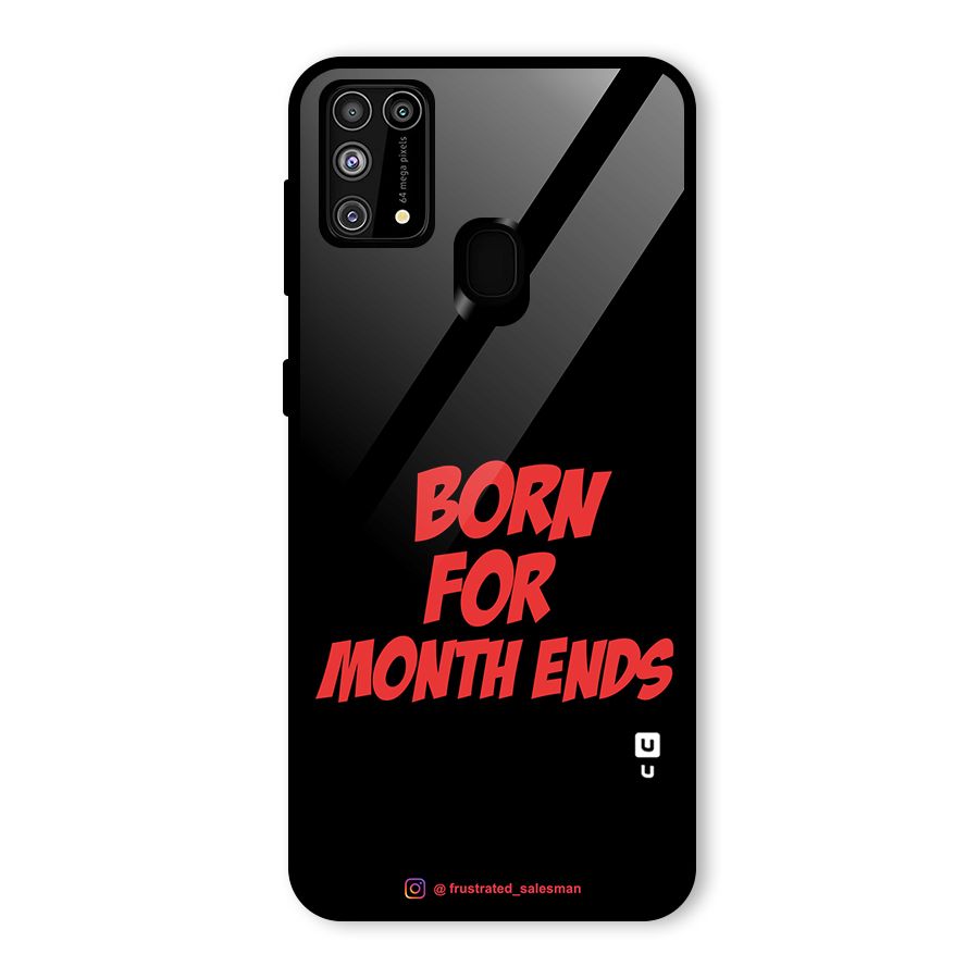 Born for Month Ends Black Glass Back Case for Galaxy F41