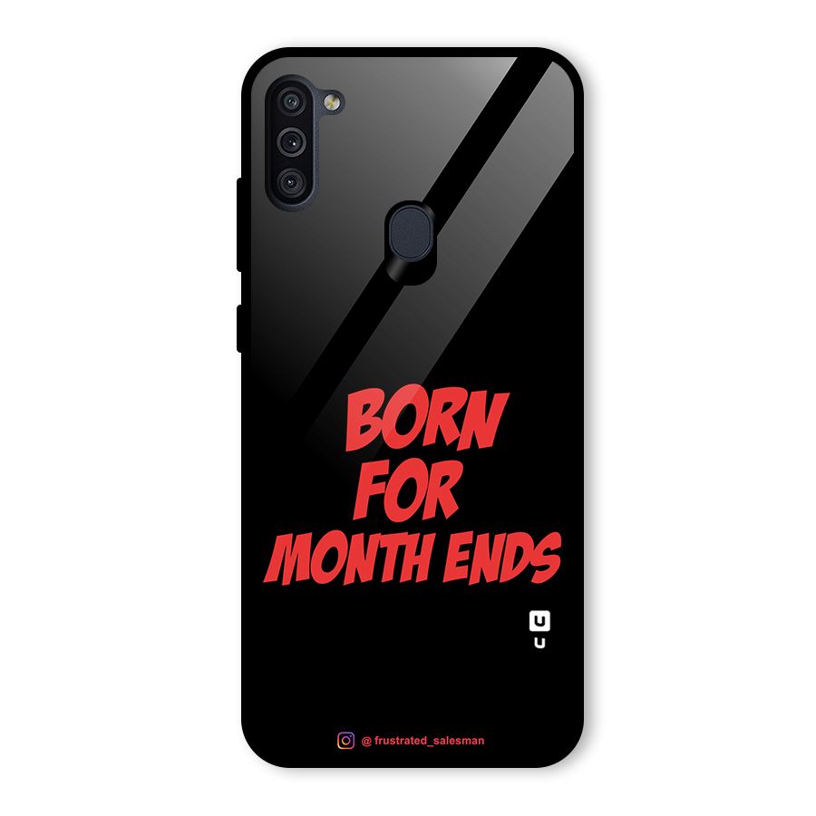 Born for Month Ends Black Glass Back Case for Galaxy M11