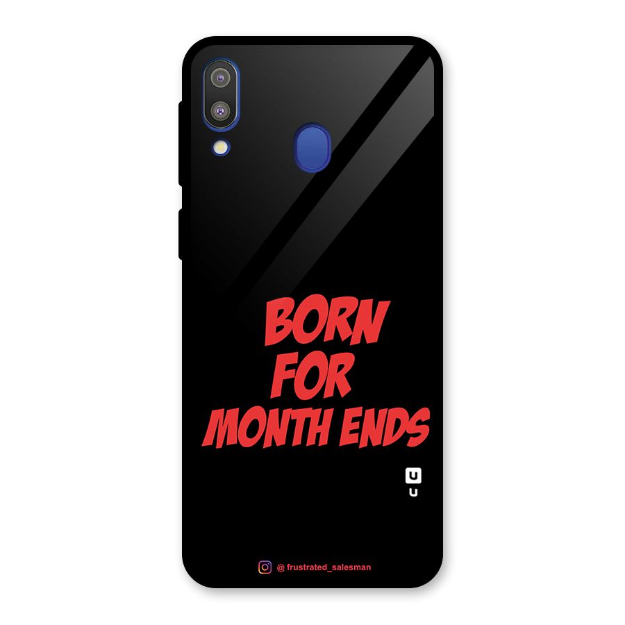 Born for Month Ends Black Glass Back Case for Galaxy M20