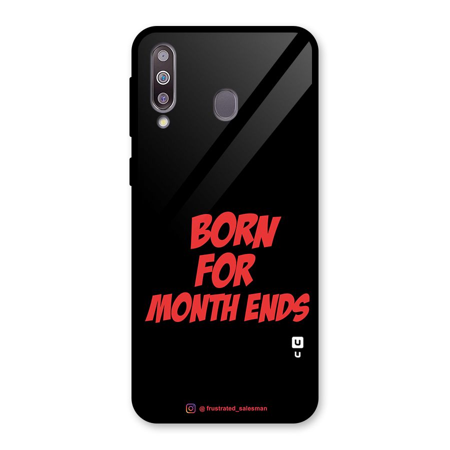 Born for Month Ends Black Glass Back Case for Galaxy M30